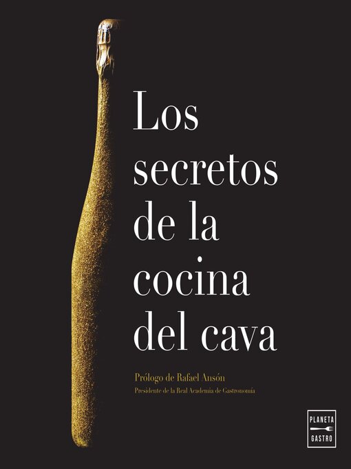 Title details for Los secretos de la cocina del cava by Consejo Regulador de la DO Cava - Available